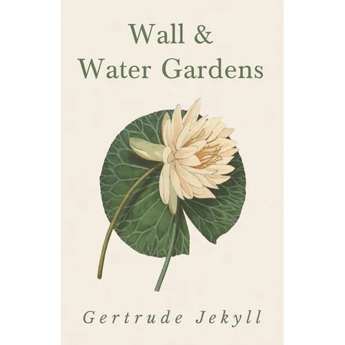 Wall and Water Gardens - Paperback