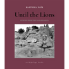 Until the Lions: Echoes from the Mahabharata - Paperback