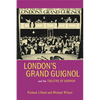London's Grand Guignol and the Theatre of Horror - Paperback