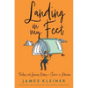 Landing On My Feet, Teaching and Learning During a Career in Education - Paperback