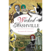Wicked Nashville - Paperback