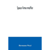 Space-time-matter - Paperback