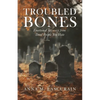 Troubled Bones: Emotional Recovery From Dead People You Hate - Paperback