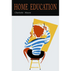 Home Education (The Home Education Series) - Paperback