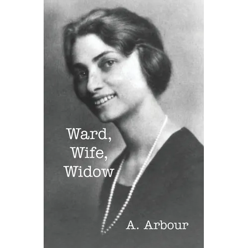 Ward, Wife, Widow - Paperback