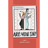 Are You In? - Paperback