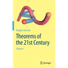 Theorems of the 21st Century: Volume I - Hardcover