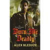 Burn Me Deadly: An Eddie Lacrosse Novel - Paperback