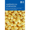 Happiness in Journalism - Paperback