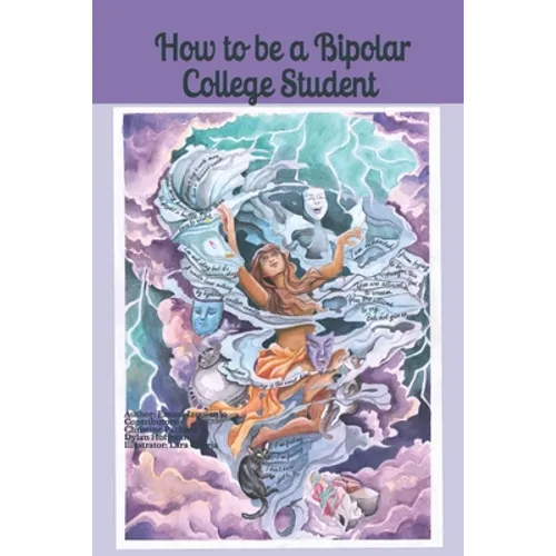 How to be a Bipolar College Student - Paperback