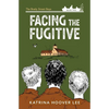 Facing the Fugitive - Paperback