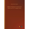 Letters of Ulysses S. Grant to his Father and his Youngest Sister - Paperback