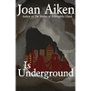 Is Underground - Paperback