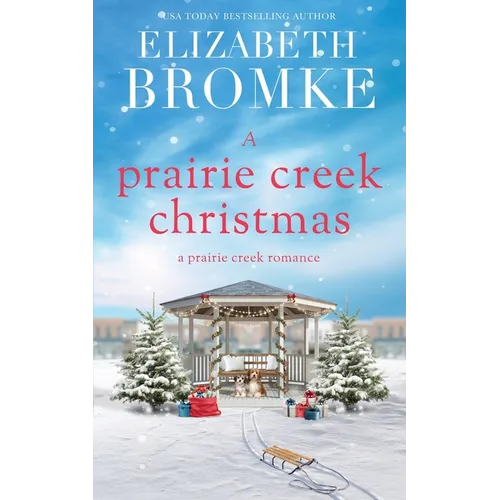 A Prairie Creek Christmas: A Prairie Creek Romance - Paperback