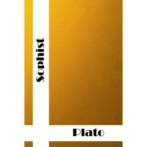 Sophist: (Plato Classics Collection) - Paperback