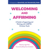 Welcoming and Affirming: A Guide to Supporting and Working with LGBTQ+ Christian Youth - Paperback