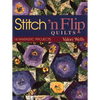 Stitch 'n Flip Quilts: 14 Fantastic Projects - Paperback