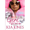 Girl, If I Was You: An African American Romance - Paperback