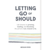 Letting Go of Should - Paperback