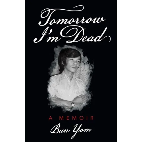 Tomorrow I'm Dead: A Memoir - Paperback