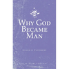 Why God Became Man - Paperback