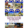 Cultus, Culture, and the Nature of Identity - Paperback
