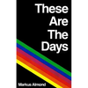 These Are The Days - Paperback