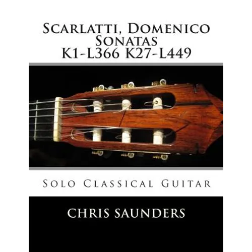 Scarlatti, Domenico K1-K27 for solo Classical Guitar - Paperback