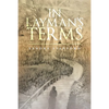In Layman's Terms - Paperback