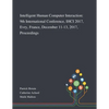 Intelligent Human Computer Interaction: 9th International Conference, IHCI 2017, Evry, France, December 11-13, 2017, Proceedings - Paperback