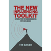 The New Influencing Toolkit: Capabilities for Communicating with Influence - Paperback