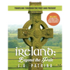 Ireland: Beyond the Pale: Traveling Through Past and Present - Paperback