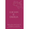 Lucian & Dahlia: Bought - Paperback