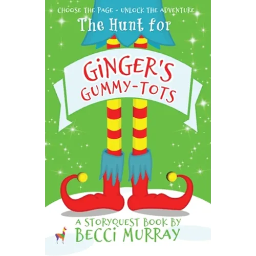 The Hunt for Ginger's Gummy-Tots: a choose the page StoryQuest adventure - Paperback