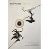 Disaffected: The Cultural Politics of Unfeeling in Nineteenth-Century America - Paperback