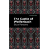 The Castle of Wolfenbach - Paperback