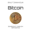 Bitcoin: Sovereignty through mathematics - Paperback