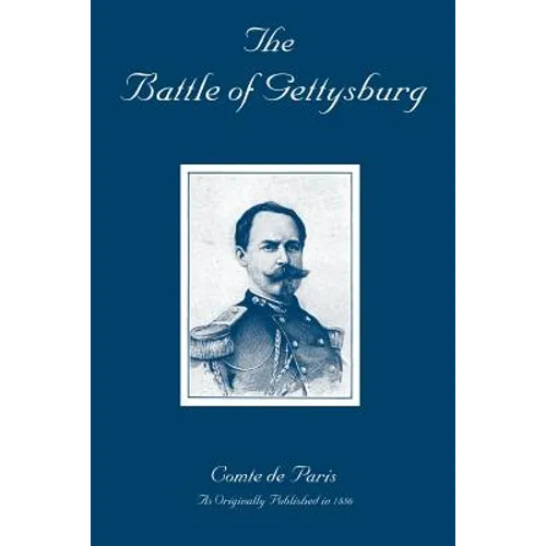 The Battle of Gettysburg: A History of the Civil War in America - Paperback