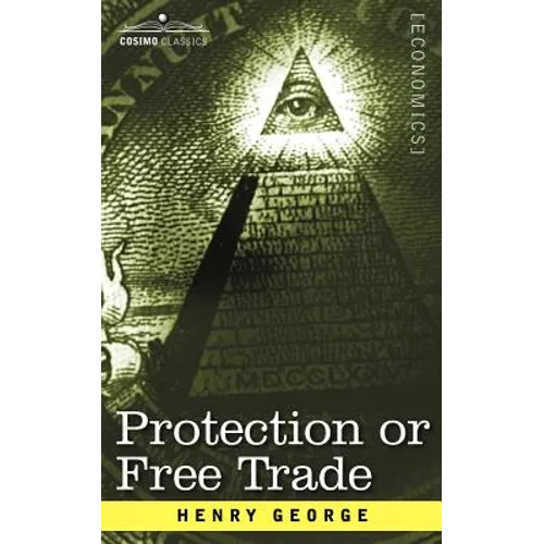Protection or Free Trade - Paperback