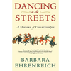 Dancing in the Streets: A History of Collective Joy - Paperback