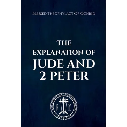 The Explanation of Jude and 2 Peter - Paperback