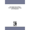 The Complete Works of Robert Burns: Containing His Poems, Songs, and Correspondence. - Paperback