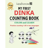 My First Dinka Counting Book: Colour and Learn 1 2 3 - Paperback