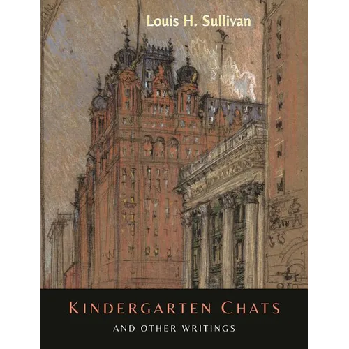 Kindergarten Chats and Other Writings [Revised Edition] - Paperback