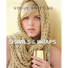 Vogue(r) Knitting Shawls & Wraps - Hardcover