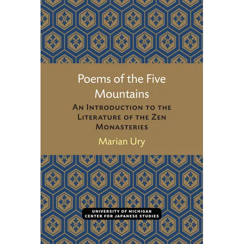 Poems of the Five Mountains: An Introduction to the Literature of the Zen Monasteries - Paperback