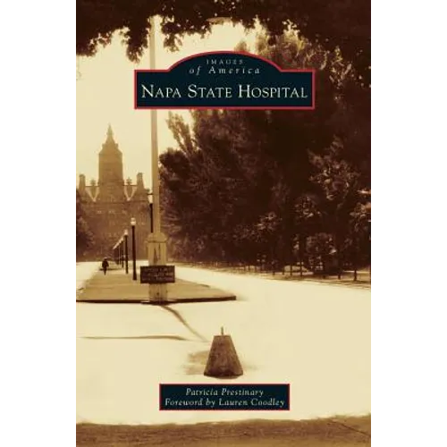 Napa State Hospital - Hardcover