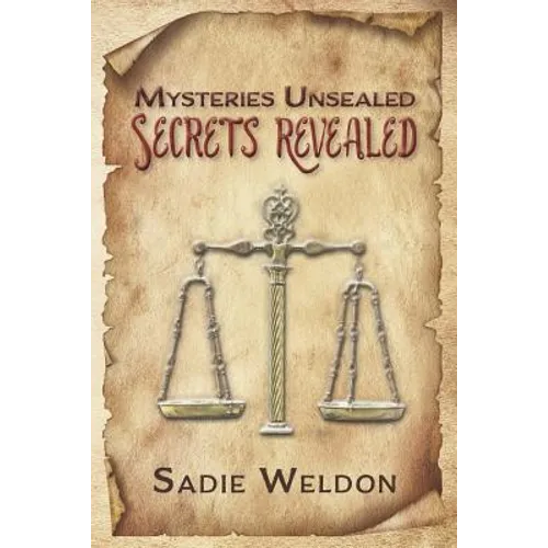 Mysteries Unsealed, Secrets Revealed - Paperback