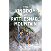 The Kingdom of Rattlesnake Mountain - Paperback