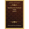 Rambles On Overland Trails (1915) - Paperback